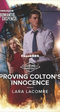 Proving Colton's Innocence - The Coltons of Grave Gulch 12 - Lara Lacombe - English
