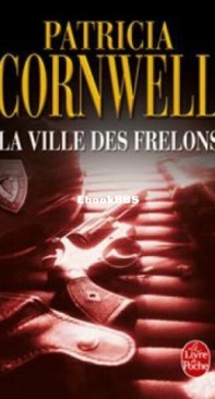 La Ville Des Frelons - Patricia Cornwell - French