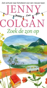 Zoek De Zon Op - Happy Ever After 2 - Jenny Colgan - Dutch