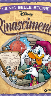 Le Più Belle Storie Disney 40 - Rinascimento - Giunti 2018 - Italian
