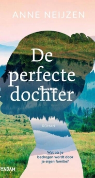 De Perfecte Dochter - Anne Neijzen - Dutch