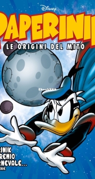 Paperinik Le Origini Del Mito 49 (of 86) - Rizzoli 2020 - Italian