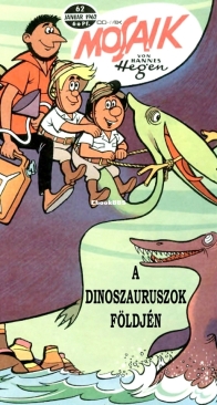 Mozaik 062 - A Dinoszauruszok Földjén - 01. 1962 - Hungarian
