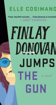 Finlay Donovan Jumps the Gun - Finlay Donovan 3 - Elle Cosimano - English