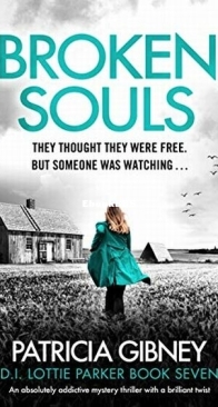 Broken Souls - D.I. Lottie Parker 7 - Patricia Gibney - English