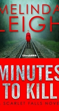 Minutes to Kill - Scarlet Falls 2 - Melinda Leigh - English