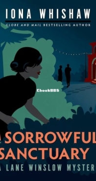 A Sorrowful Sanctuary - A Lane Winslow Mystery 5 - Iona Whishaw - English