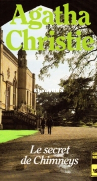 Le Secret De Chimneys- Superintendant Battle 01 - Agatha Christie - French