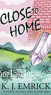 Close to Home - Pine Lake Inn 04 - K. J. Emrick - English