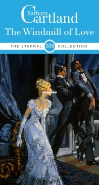 The Windmill of Love - Eternal Collection 309 - Barbara Cartland - English
