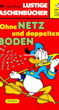 Lustiges Taschenbuch 116 - Ohne Netz Und Doppelten Boden  - Ehapa Verlag 1986 - German
