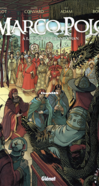 Marco Polo 02 - A la Cour du Grand Khan - Explora Collection - Glénat 2014 - French