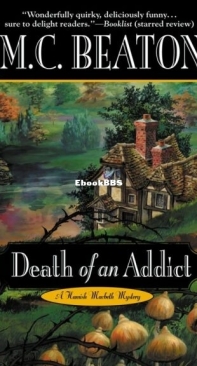 Death of an Addict - Hamish Macbeth 15 - M. C. Beaton - English