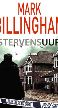 Stervensuur - Tom Thorne 09 - Mark Billingham - Dutch
