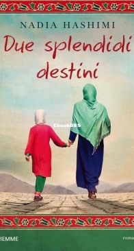 Due Splendidi Destini - Nadia Hashimi - Italian