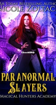 Paranormal Slayers - Magical Hunters Academy 2 - Nicole Zoltack - English