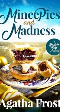 Mince Pies and Madness - Peridale Cafe 30 - Agatha Frost - English