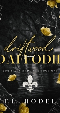 Driftwood Daffodil - Louisiana Made Men 01 - T.L. Hodel - English