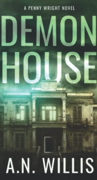 Demon House - Penny Wright 3 - A. N. Willis - English