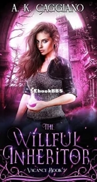The Willful Inheritor - Vacancy 03 - A. K. Caggiano - English