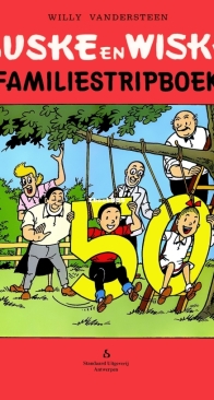 Suske en Wiske - Familiestripboek -  Geschiedenis In Strip (50 Jaar) - Standaard Uitgeverij 1995 - Willy Vandersteen - Dutch