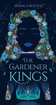 The Gardener Kings - The Gardener Kings 1 - Monica Boothe - English
