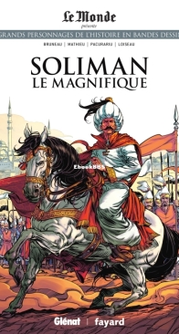 Les Grands Personnages de l'Histoire en Bandes Dessinées 35 - Soliman le Magnifique - Glénat 2020 - French
