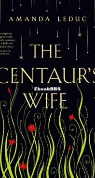 The Centaur's Wife - Amanda Leduc - English