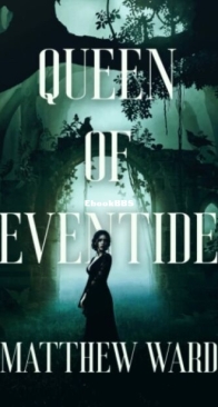 Queen of Eventide - Matthew Ward - English