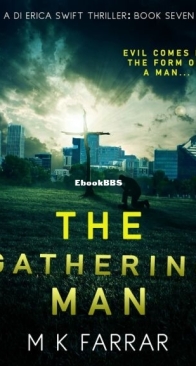 The Gathering Man - DI Erica Swift 07 - M. K. Farrar - English