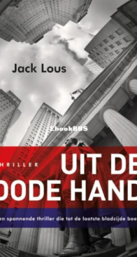 Uit De Dode Hand - Jack Lous - Dutch