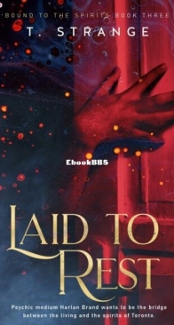 Laid to Rest - Bound to the Spirits 3 - T. Strange - English
