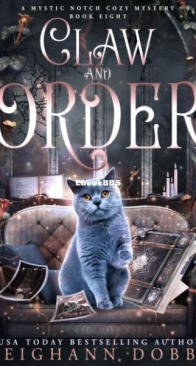 Claw And Order - A Mystic Notch Mystery 8 - Leighann Dobbs - English