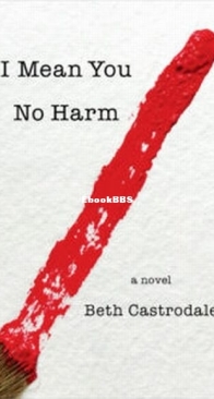 I Mean You No Harm - Beth Castrodale - English