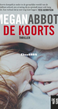 De Koorts - Megan Abbott - Dutch