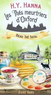 Beau Thé Fatal - Les Thés Meurtriers d'Oxford 2 - H.Y. Hanna - French