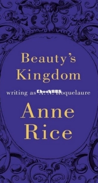 Beauty's Kingdom [Book 4 Sleeping Beauty Erotic Series] - Anne Rice - English