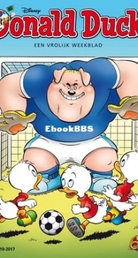 Donald Duck - Dutch Weekblad - Issue 10 - 2017 - Dutch