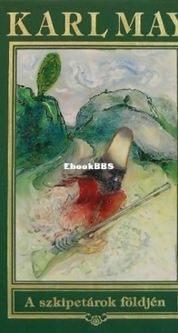 A szkipetárok földjén - Karl May - Hungarian