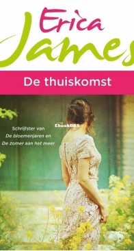 De Thuiskomst - Erica James - Dutch