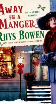 Away in a Manger - A Molly Murphy Mystery 15 - Rhys Bowen - English