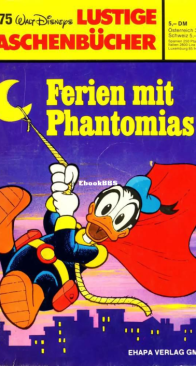 Lustiges Taschenbuch 75 - Ferien Mit Phantomias - Ehapa Verlag 1981 - German