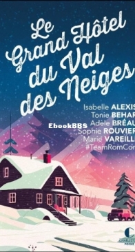 Le Grand Hôtel Du Val Des Neiges - Marie Vareille - French