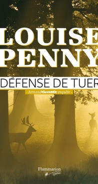 Défense De Tuer - Armand Gamache Enquête 4 - Louise Penny - French