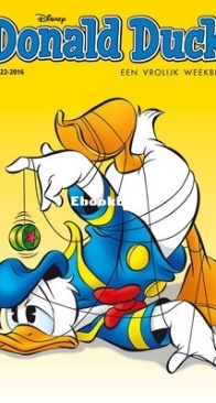 Donald Duck - Dutch Weekblad - Issue 22 - 2016 - Dutch