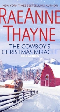 The Cowboy's Christmas Miracle - Cowboys of Cold Creek 4 - RaeAnne Thayne - English