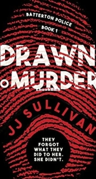 Drawn to Murder - J. J. Sullivan - English