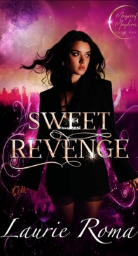 Sweet Revenge - Magical Mayhem 01 - Laurie Roma - English