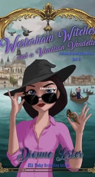 Westerham Witches and a Venetian Vendetta - Paranormal Investigation Bureau Cozy Mystery 15 - Dionne Lister - English