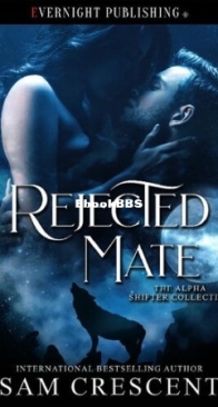 Rejected Mate - The Alpha Shifter Collection 13 - Sam Crescent - English